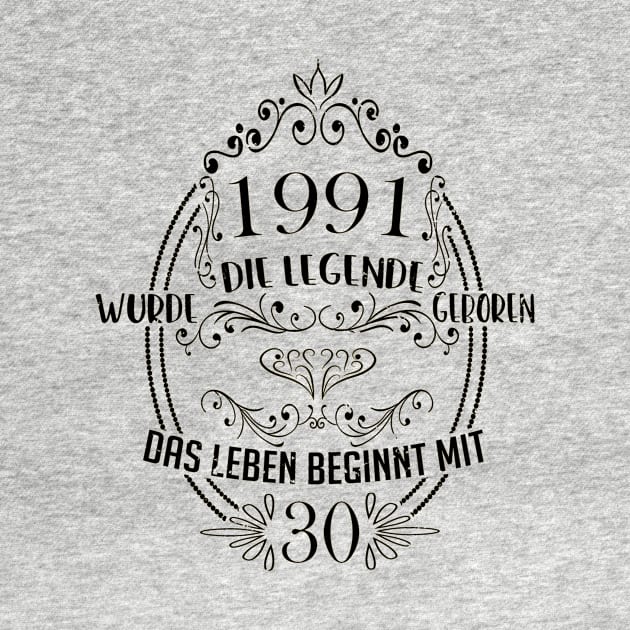 Die legende wurde 1991 geboren 30. Geburtstag by HBfunshirts